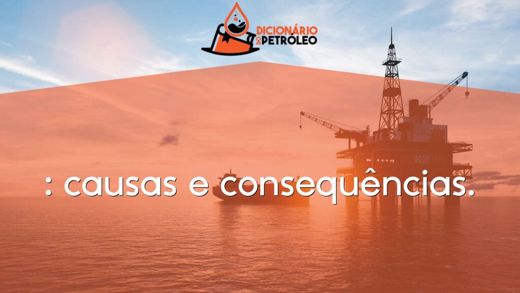 : causas e consequências.