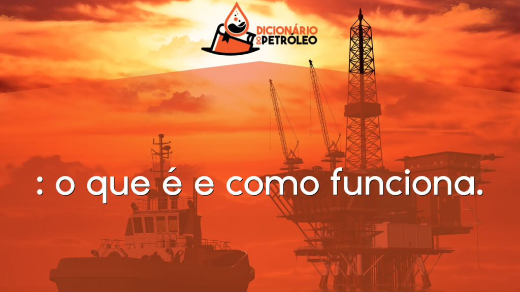 : o que é e como funciona.