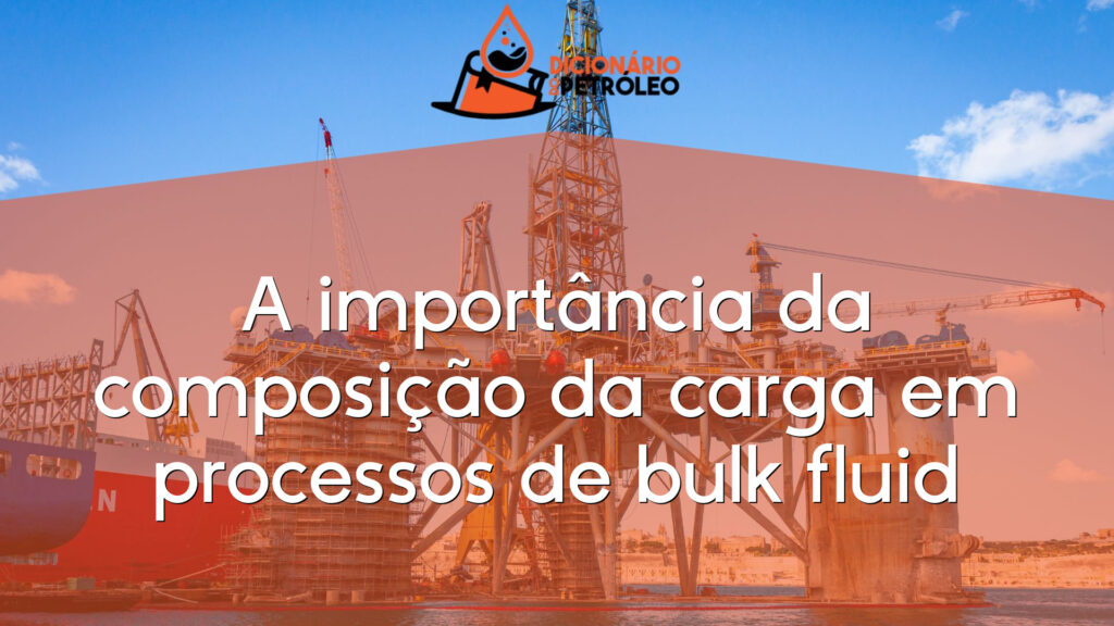A importância da composição da carga em processos de bulk fluid
