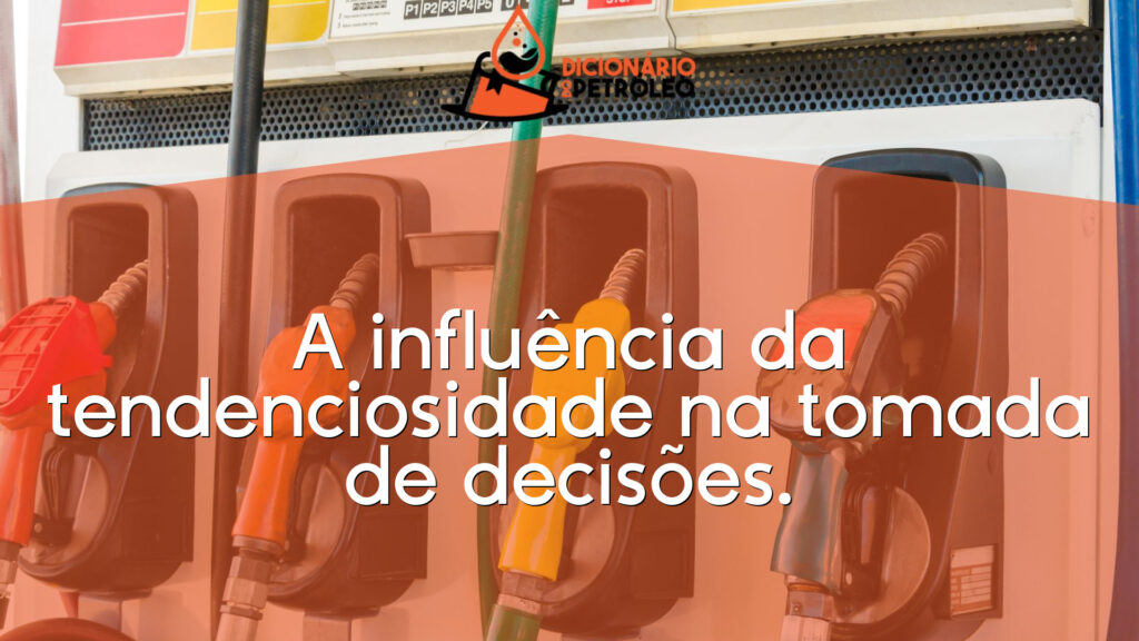 A influência da tendenciosidade na tomada de decisões.