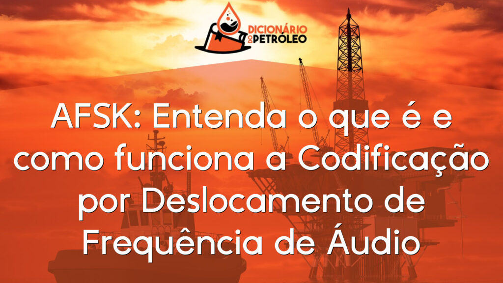 AFSK: Entenda o que é e como funciona a Codificação por Deslocamento de Frequência de Áudio