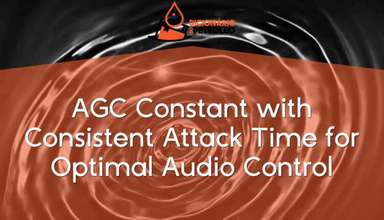 AGC Constant with Consistent Attack Time for Optimal Audio Control