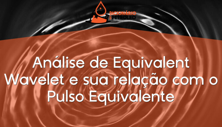 Análise de Equivalent Wavelet e sua relação com o Pulso Equivalente