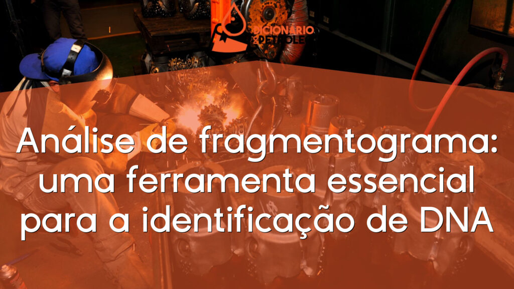 Análise de fragmentograma: uma ferramenta essencial para a identificação de DNA
