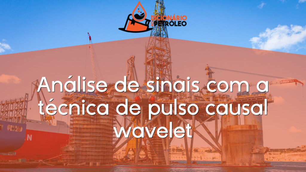 Análise de sinais com a técnica de pulso causal wavelet