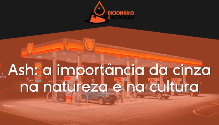 Ash: a importância da cinza na natureza e na cultura