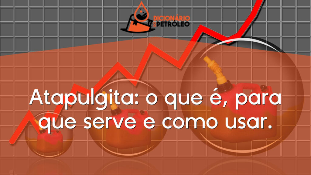 Atapulgita: o que é, para que serve e como usar.