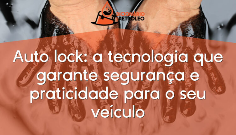Auto lock: a tecnologia que garante segurança e praticidade para o seu veículo