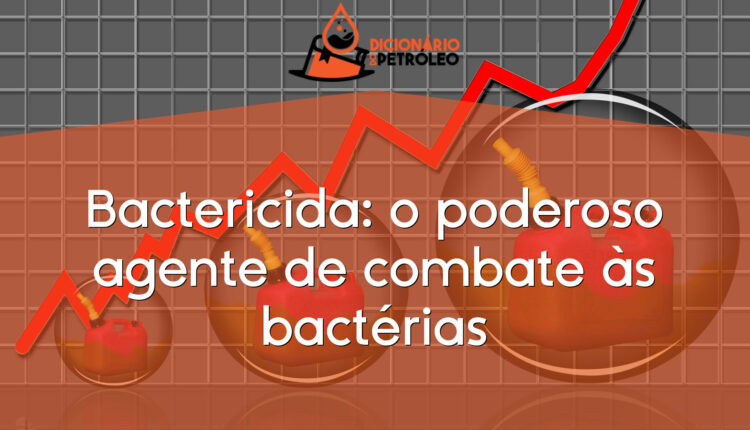 Bactericida: o poderoso agente de combate às bactérias