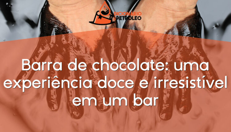 Barra de chocolate: uma experiência doce e irresistível em um bar