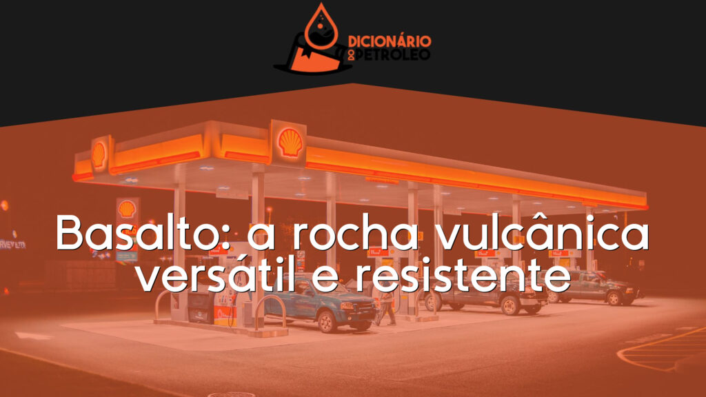 Basalto: a rocha vulcânica versátil e resistente