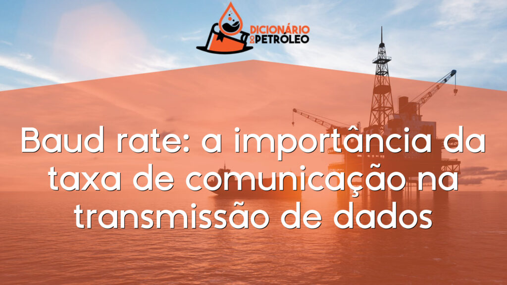 Baud rate: a importância da taxa de comunicação na transmissão de dados