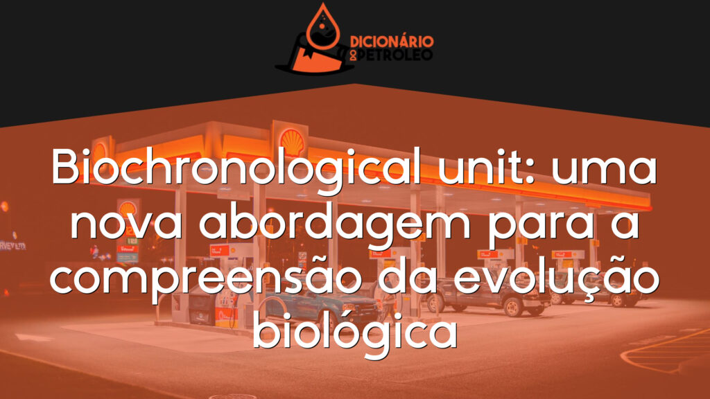 Biochronological unit: uma nova abordagem para a compreensão da evolução biológica
