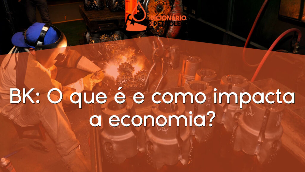 BK: O que é e como impacta a economia?