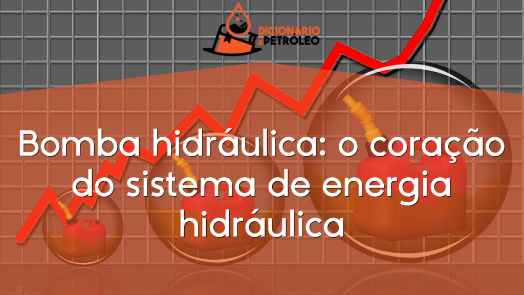 Bomba hidráulica: o coração do sistema de energia hidráulica