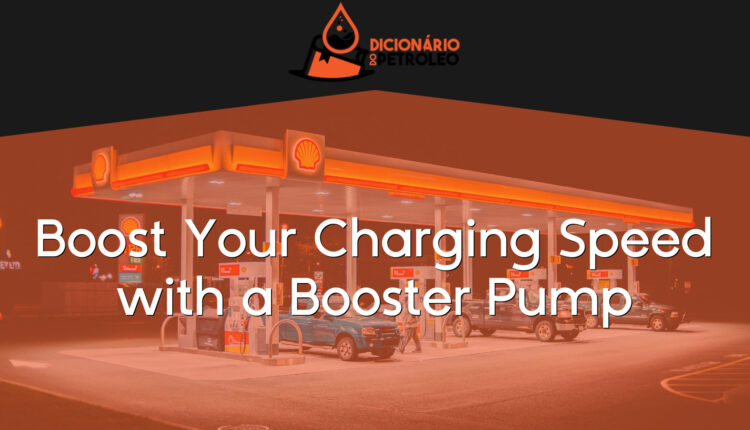 Boost Your Charging Speed with a Booster Pump