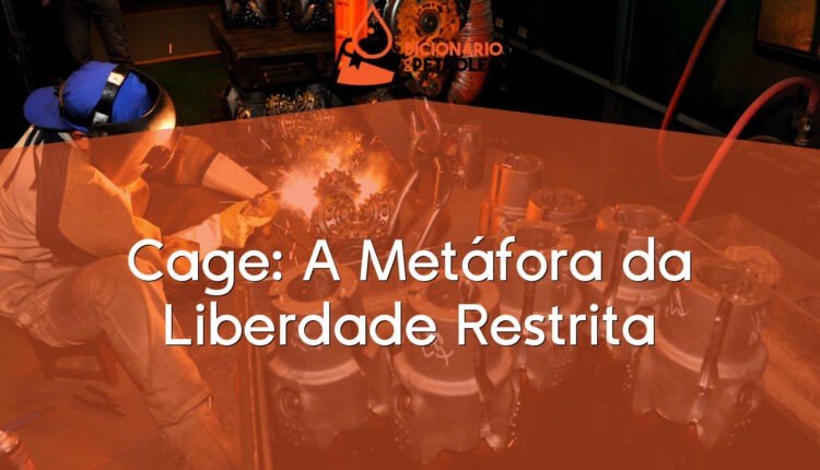 Cage: A Metáfora da Liberdade Restrita