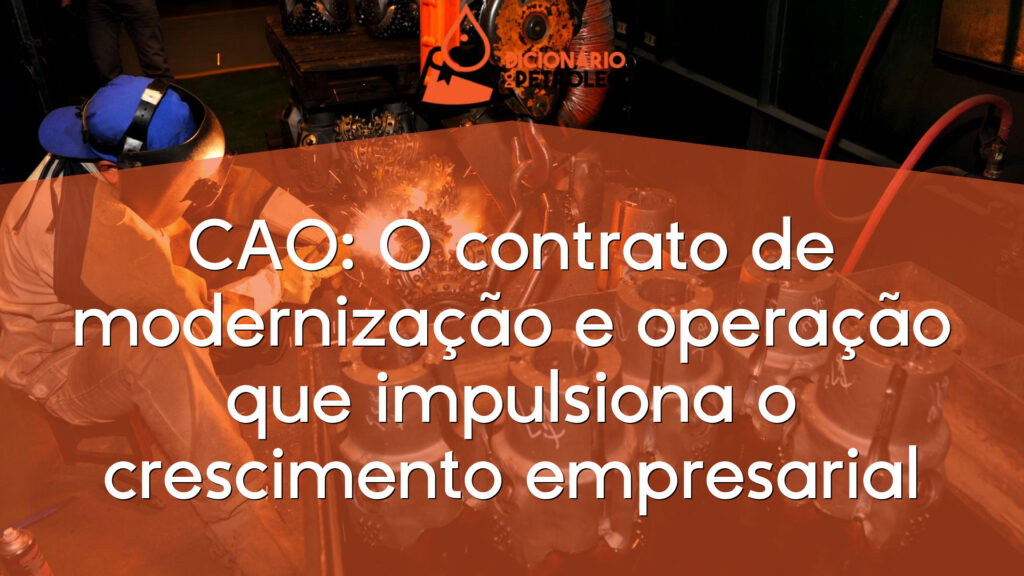 CAO: O contrato de modernização e operação que impulsiona o crescimento empresarial