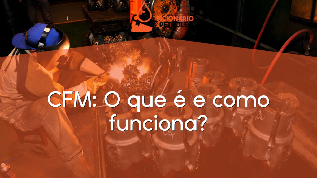 CFM: O que é e como funciona?