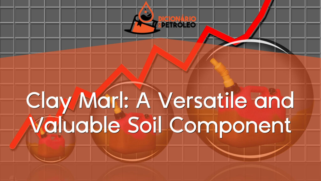 Clay Marl: A Versatile and Valuable Soil Component