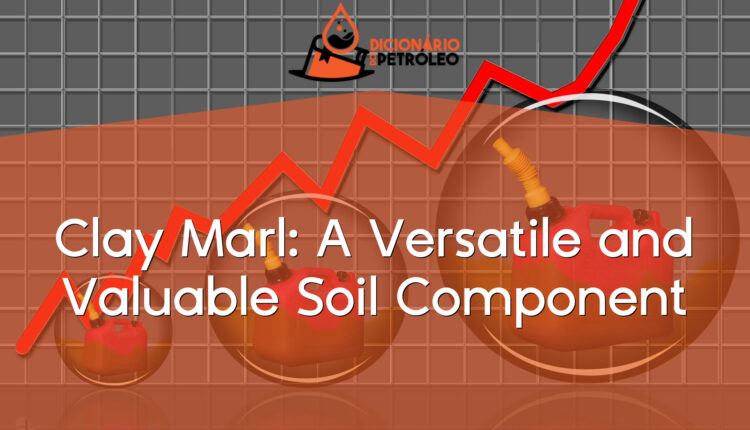 Clay Marl: A Versatile and Valuable Soil Component