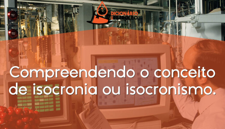 Compreendendo o conceito de isocronia ou isocronismo.