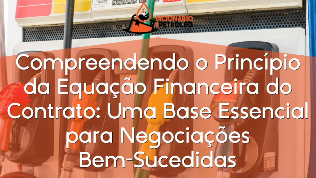 Compreendendo o Princípio da Equação Financeira do Contrato: Uma Base Essencial para Negociações Bem-Sucedidas