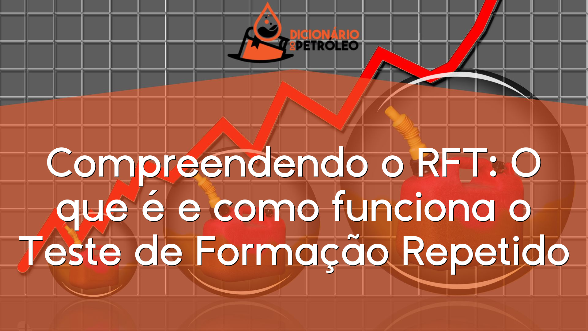 Integirty Rft Compreendendo o RFT: O que é e como funciona o Teste de Formação Repetido