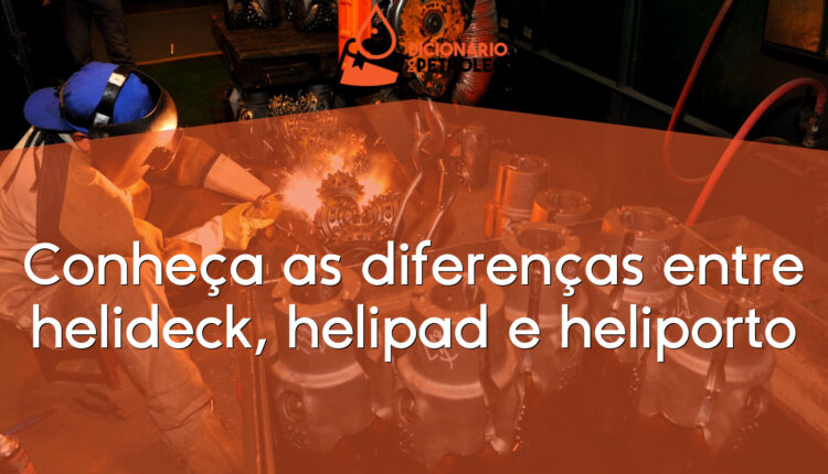 Conheça as diferenças entre helideck, helipad e heliporto