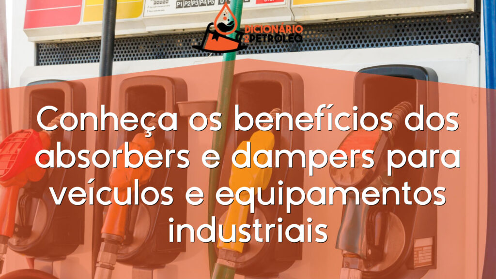 Conheça os benefícios dos absorbers e dampers para veículos e equipamentos industriais