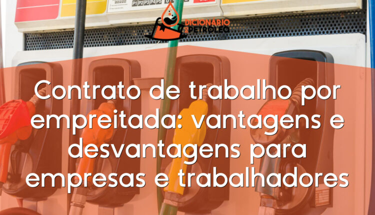 Contrato de trabalho por empreitada: vantagens e desvantagens para empresas e trabalhadores