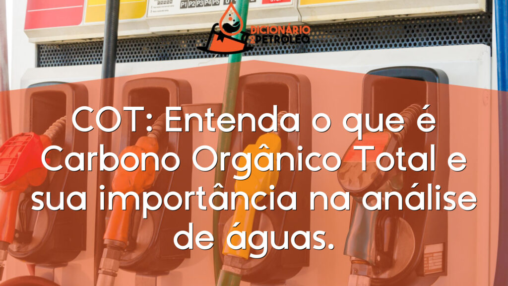 COT: Entenda o que é Carbono Orgânico Total e sua importância na análise de águas.