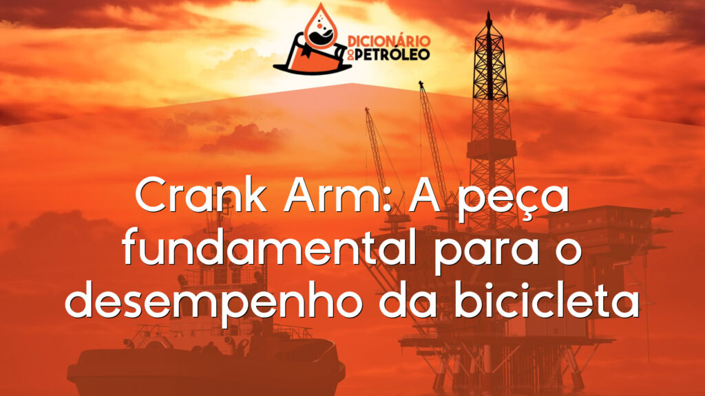 Crank Arm: A peça fundamental para o desempenho da bicicleta