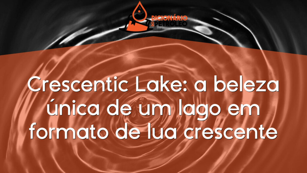 Crescentic Lake: a beleza única de um lago em formato de lua crescente