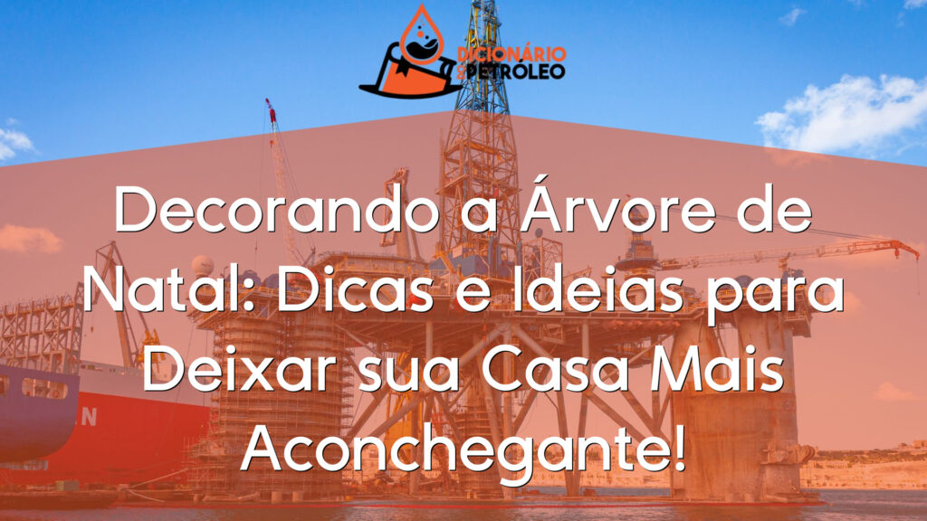 Decorando a Árvore de Natal: Dicas e Ideias para Deixar sua Casa Mais Aconchegante!