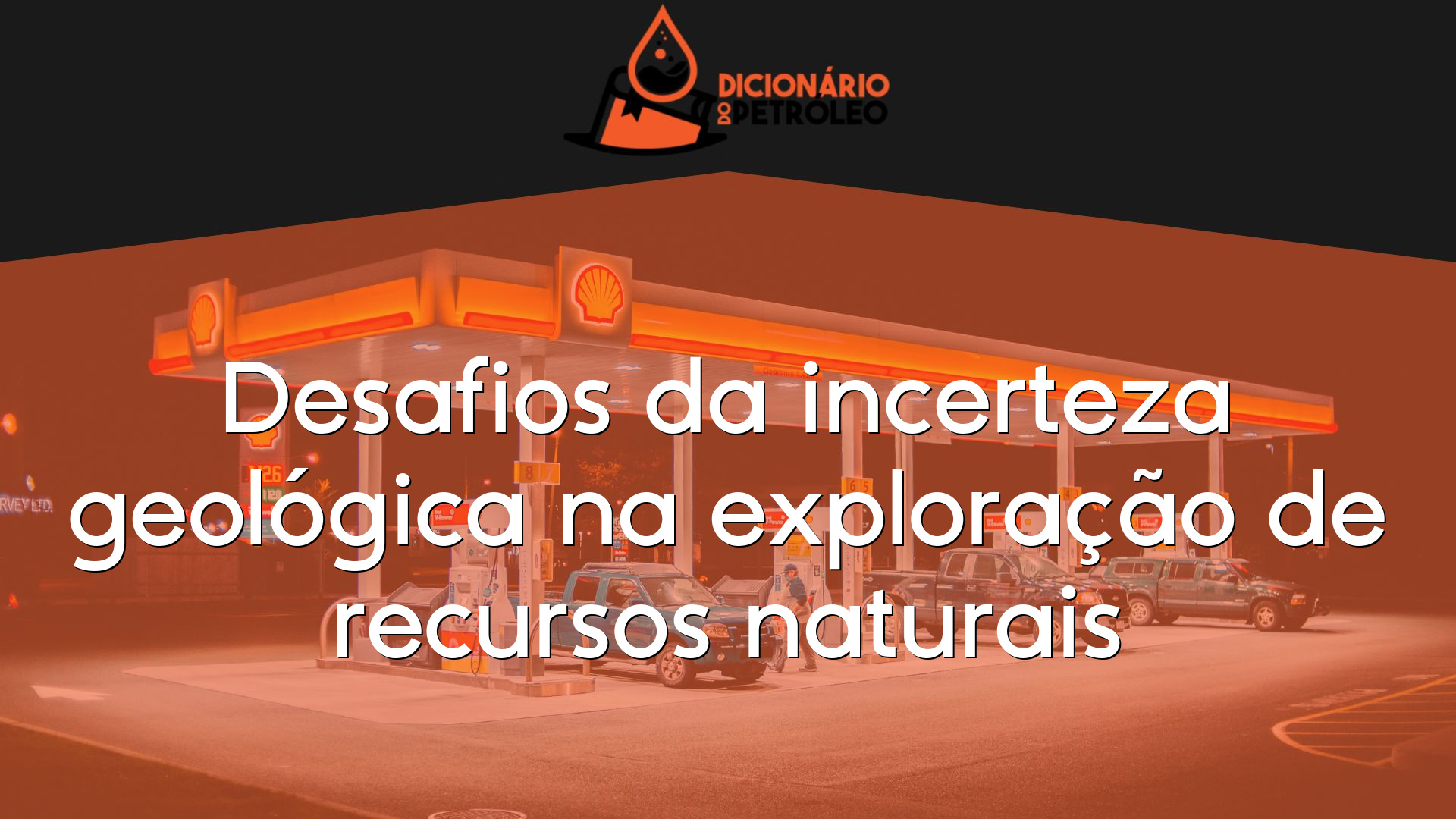 Desafios da incerteza geológica na exploração de recursos naturais