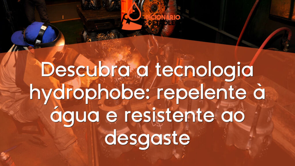 Descubra a tecnologia hydrophobe: repelente à água e resistente ao desgaste
