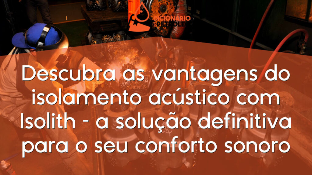 Descubra as vantagens do isolamento acústico com Isolith – a solução definitiva para o seu conforto sonoro