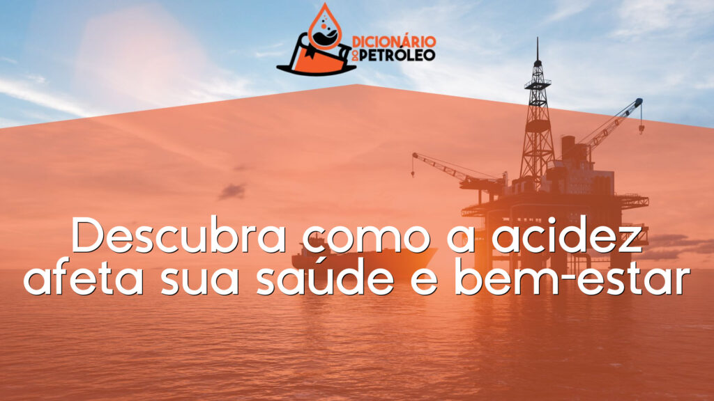 Descubra como a acidez afeta sua saúde e bem-estar