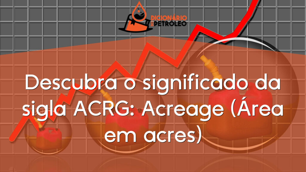 Descubra o significado da sigla ACRG: Acreage (Área em acres)