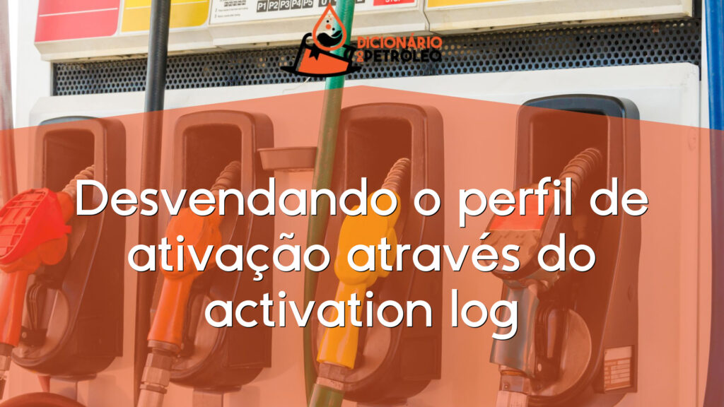 Desvendando o perfil de ativação através do activation log