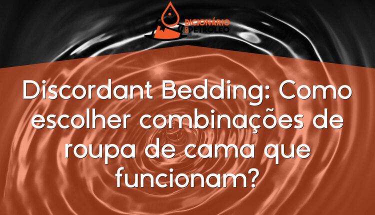 Discordant Bedding: Como escolher combinações de roupa de cama que funcionam?
