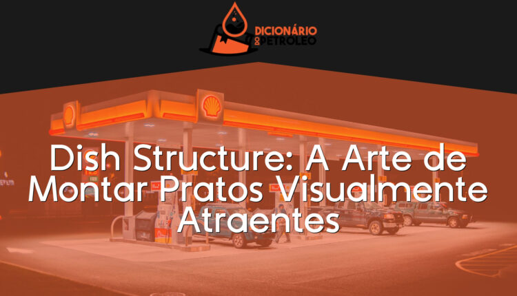 Dish Structure: A Arte de Montar Pratos Visualmente Atraentes