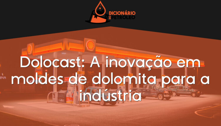Dolocast: A inovação em moldes de dolomita para a indústria