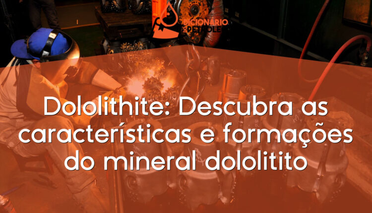 Dololithite: Descubra as características e formações do mineral dololitito