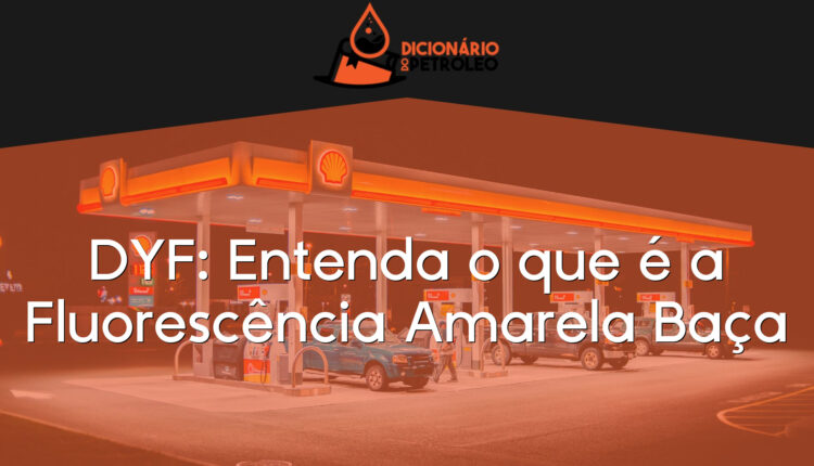 DYF: Entenda o que é a Fluorescência Amarela Baça