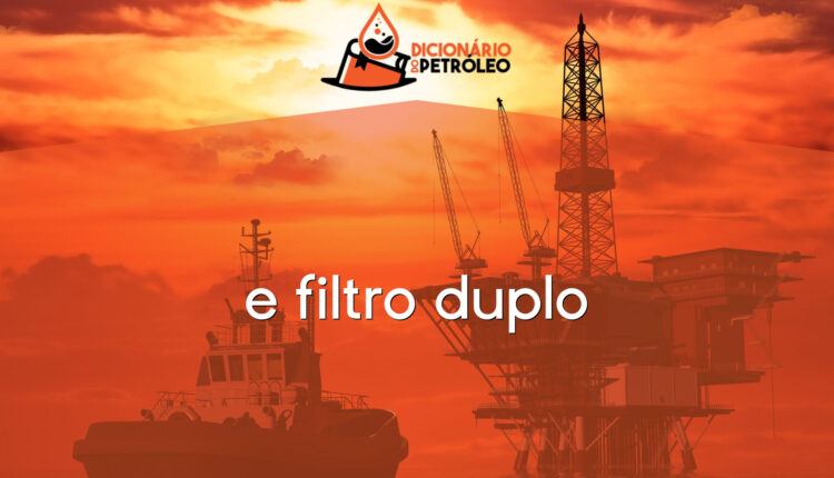 e filtro duplo