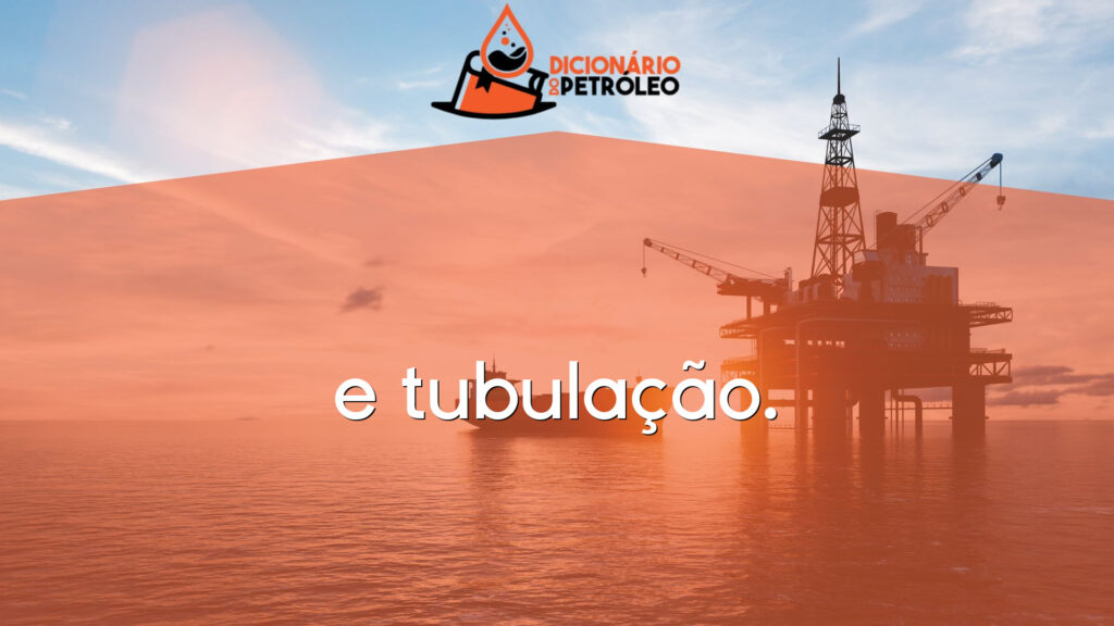 e tubulação.