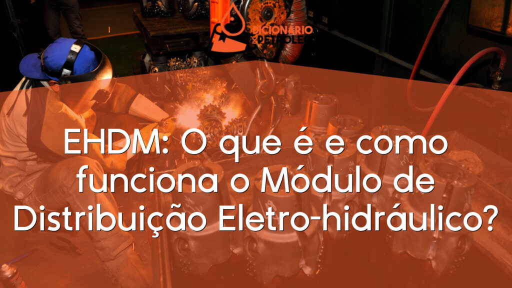 EHDM: O que é e como funciona o Módulo de Distribuição Eletro-hidráulico?