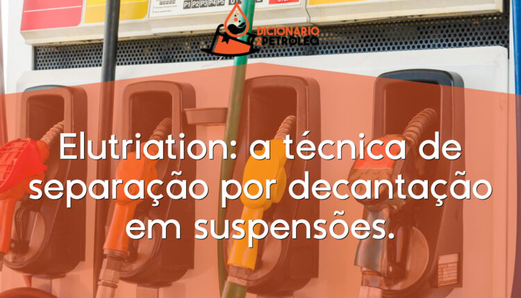 Elutriation: a técnica de separação por decantação em suspensões.